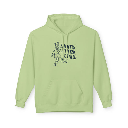 "Slightly Tilted, Totally You" Pullover Hoodie