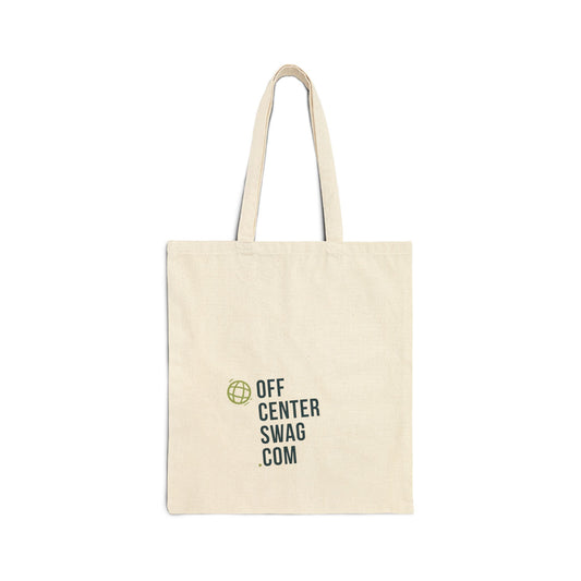 “Slightly Tilted Totally You” Canvas Tote Bag