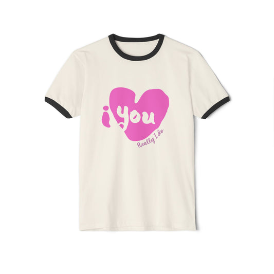 "I Love You, Really I Do" Ringer Tee