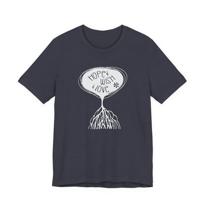 "Hope & Wish & Love" T-Shirt