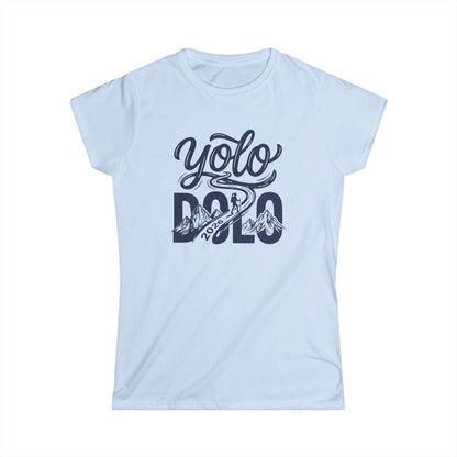 YOLO DOLO — Women’s Tee