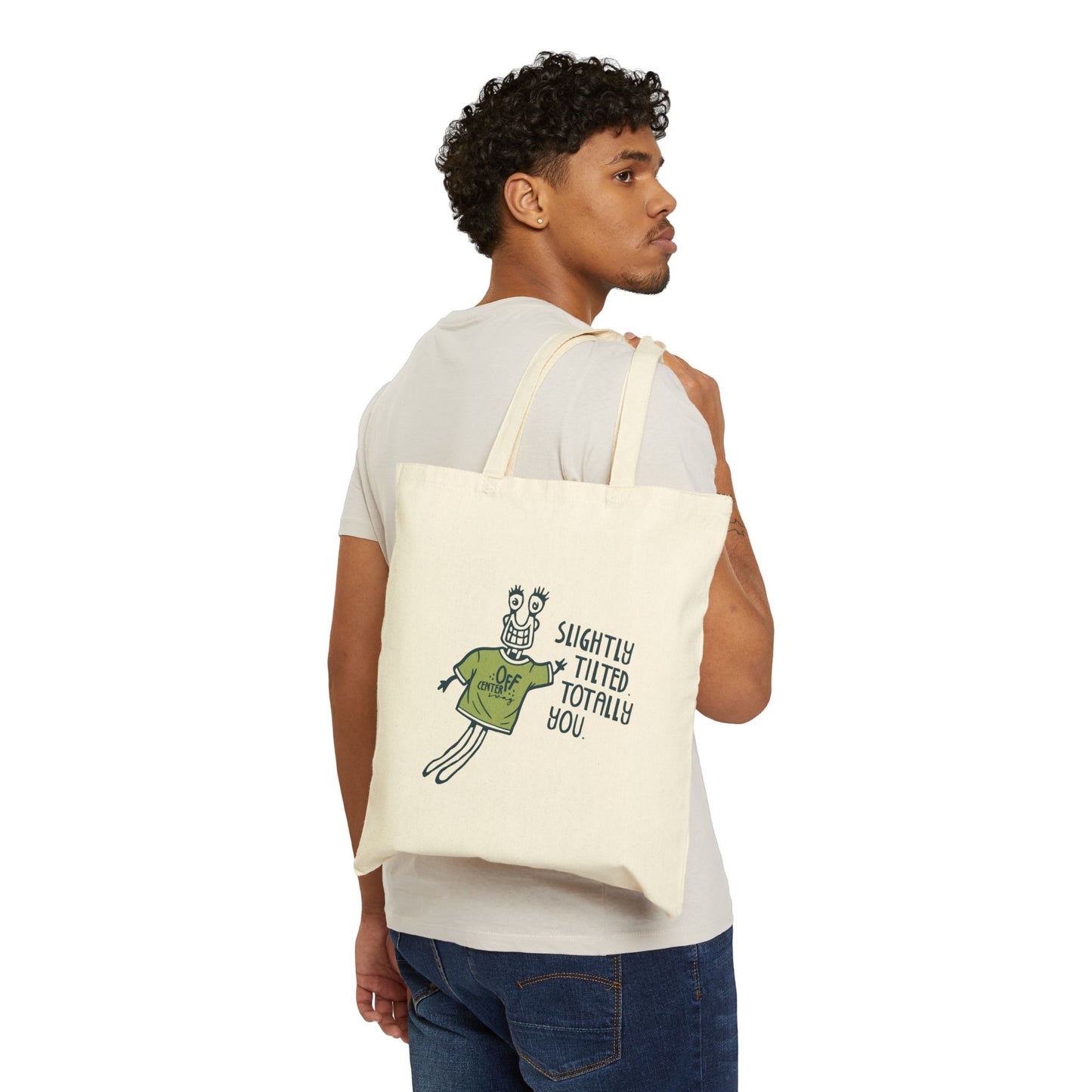“Slightly Tilted Totally You” Canvas Tote Bag