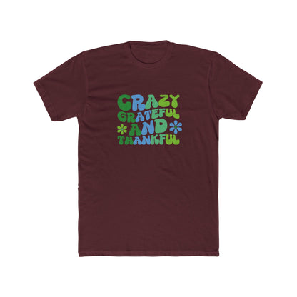 "Crazy Grateful and Thankful" T-Shirt