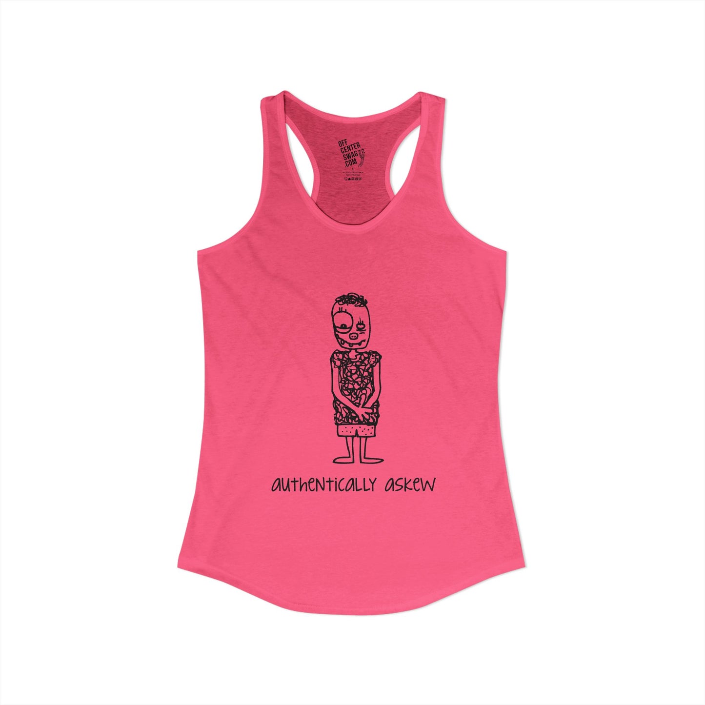 "Authentically Askew" Women's Ideal Racerback Tank
