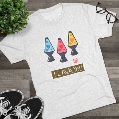 Funny Lava Lamp Shirt | "I Lava You" Tri-Blend Tee | Retro Valentine Gift