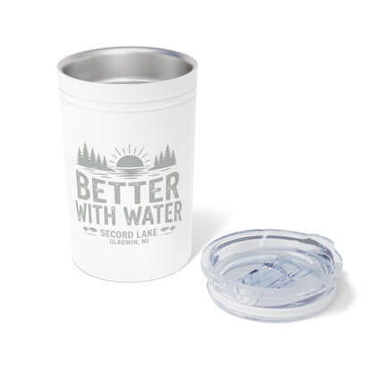 "Secord Lake, Better with Water" 11oz Vacuum Tumbler