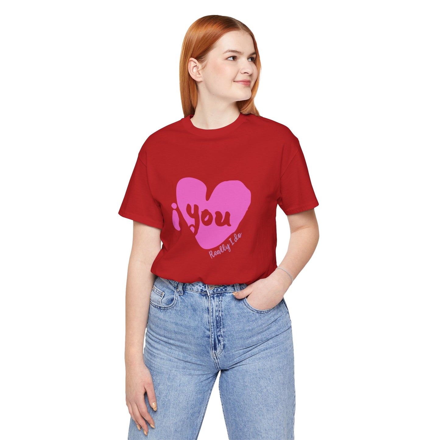 "I Love You, Really I do" Graphic Tee