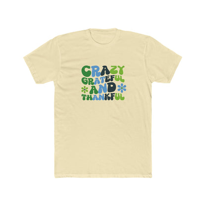 "Crazy Grateful and Thankful" T-Shirt