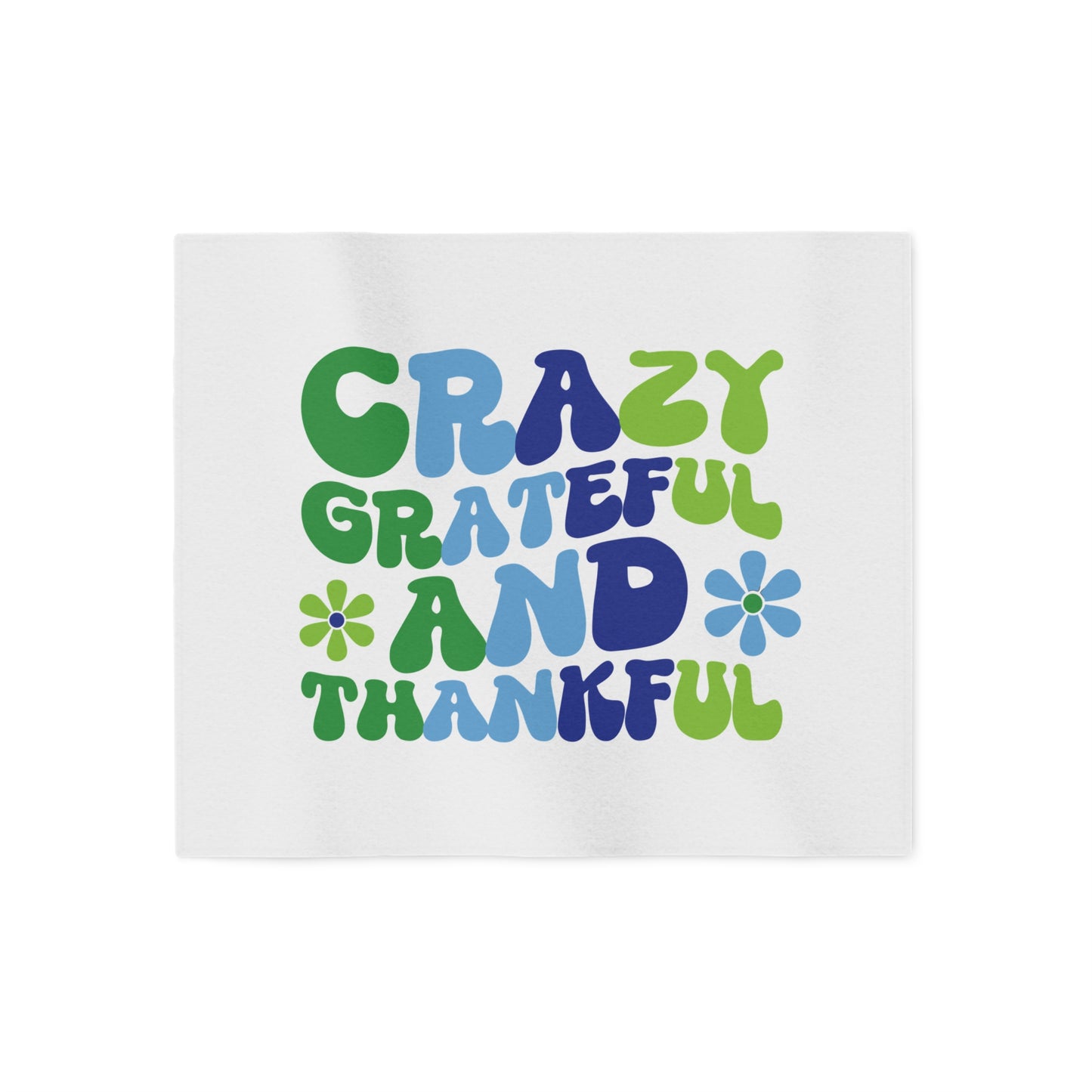 "Crazy Grateful and Thankful" Cozy Sweatshirt Blanket