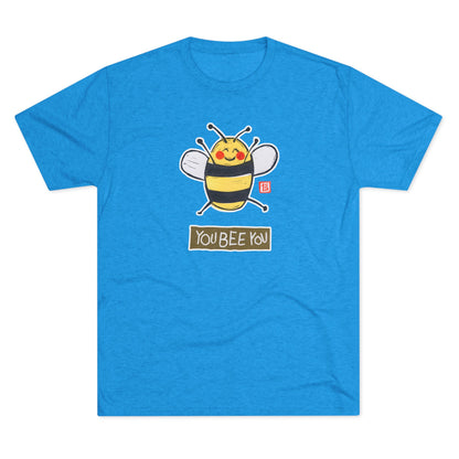 Meaningful Authenticity Tee | "You Bee You" Premium Tri-Blend Crewneck | Self-Acceptance Apparel
