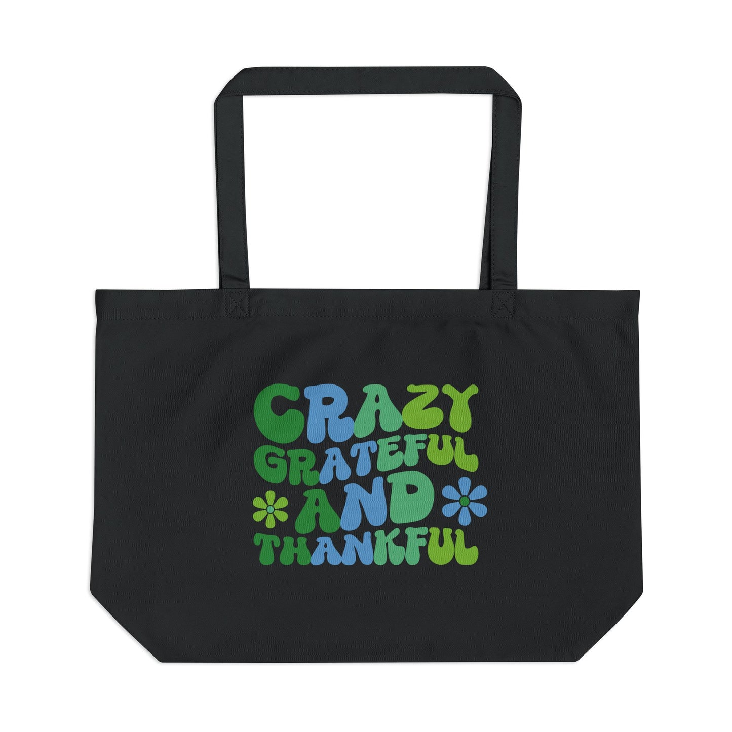 "Crazy Grateful and Thankful" Eco Tote