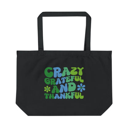 "Crazy Grateful and Thankful" Eco Tote
