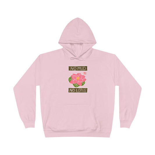 "No Mud No Lotus" Lotus Flower Hoodie | Yoga Sweatshirt | Mindfulness Apparel