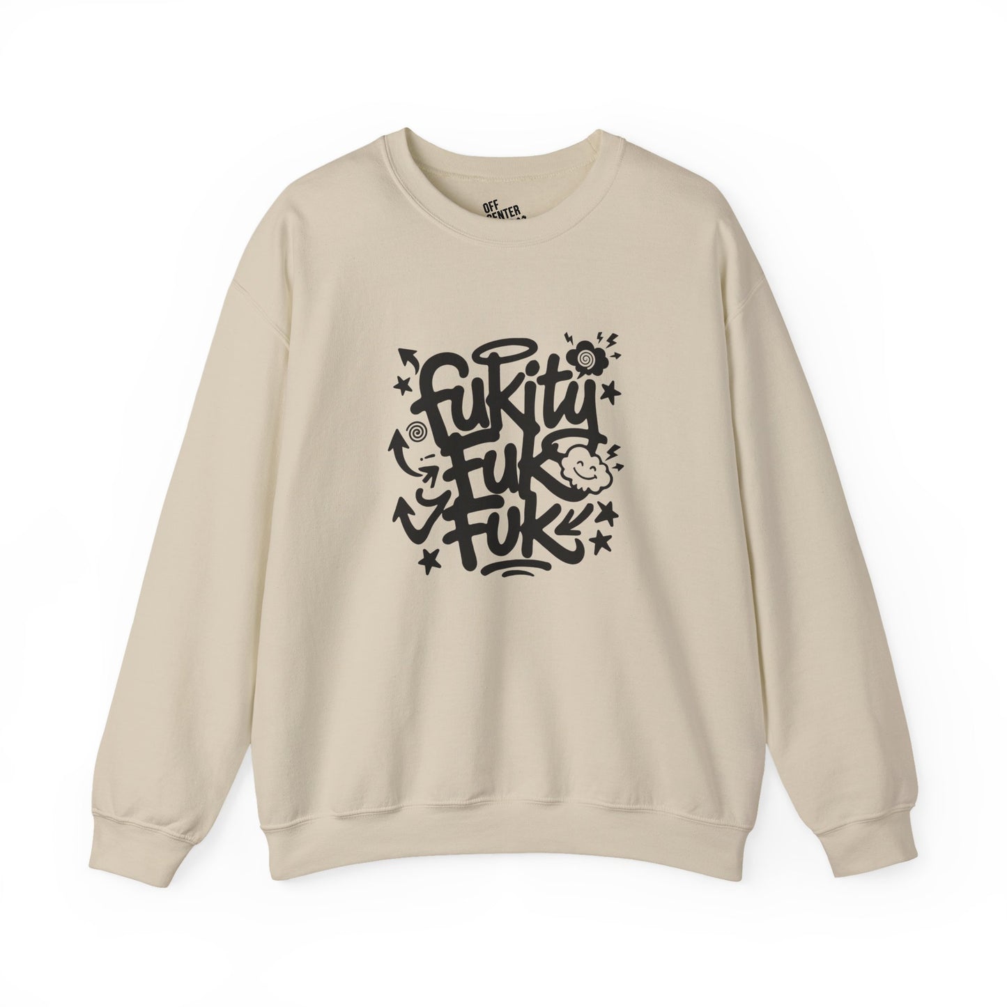 “Fukity Fuk Fuk” Crewneck Sweatshirt