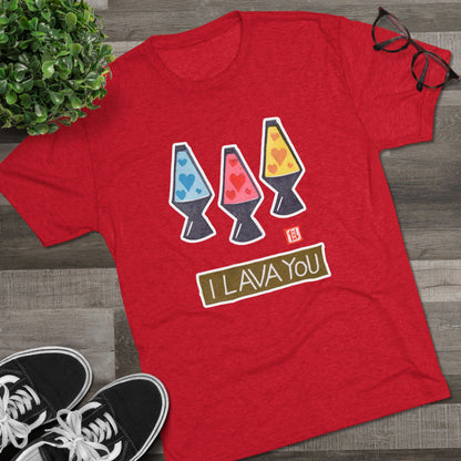 Funny Lava Lamp Shirt | "I Lava You" Tri-Blend Tee | Retro Valentine Gift