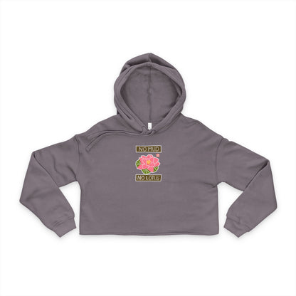 "No Mud No Lotus" Graphic Crop Hoodie | Cropped Fleece Sweatshirt | Yoga Inspired Apparel