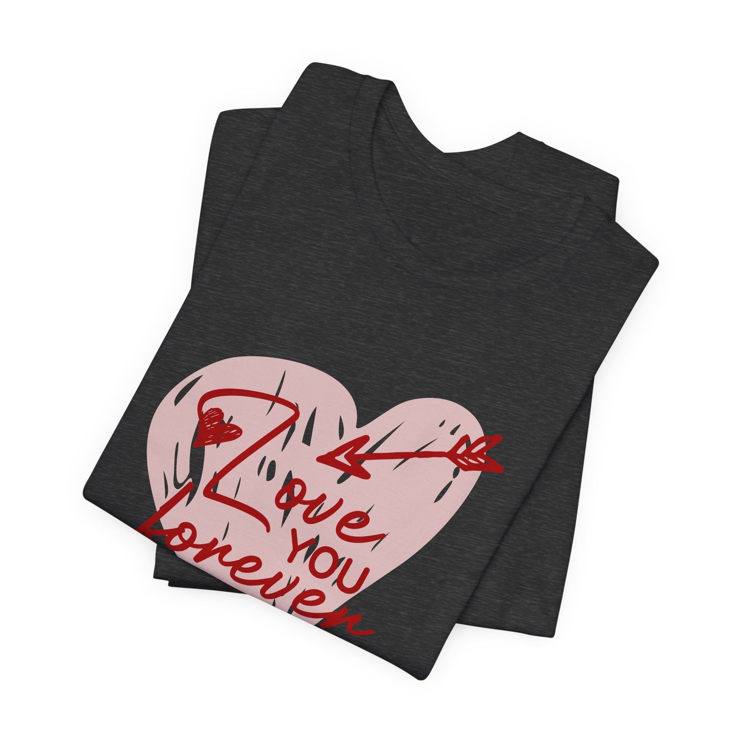 "Love You Forever" Tee