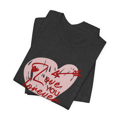"Love You Forever" Tee
