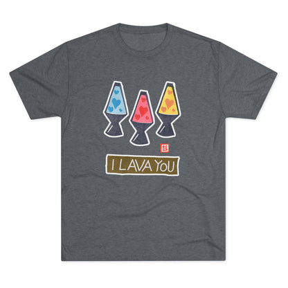 Funny Lava Lamp Shirt | "I Lava You" Tri-Blend Tee | Retro Valentine Gift