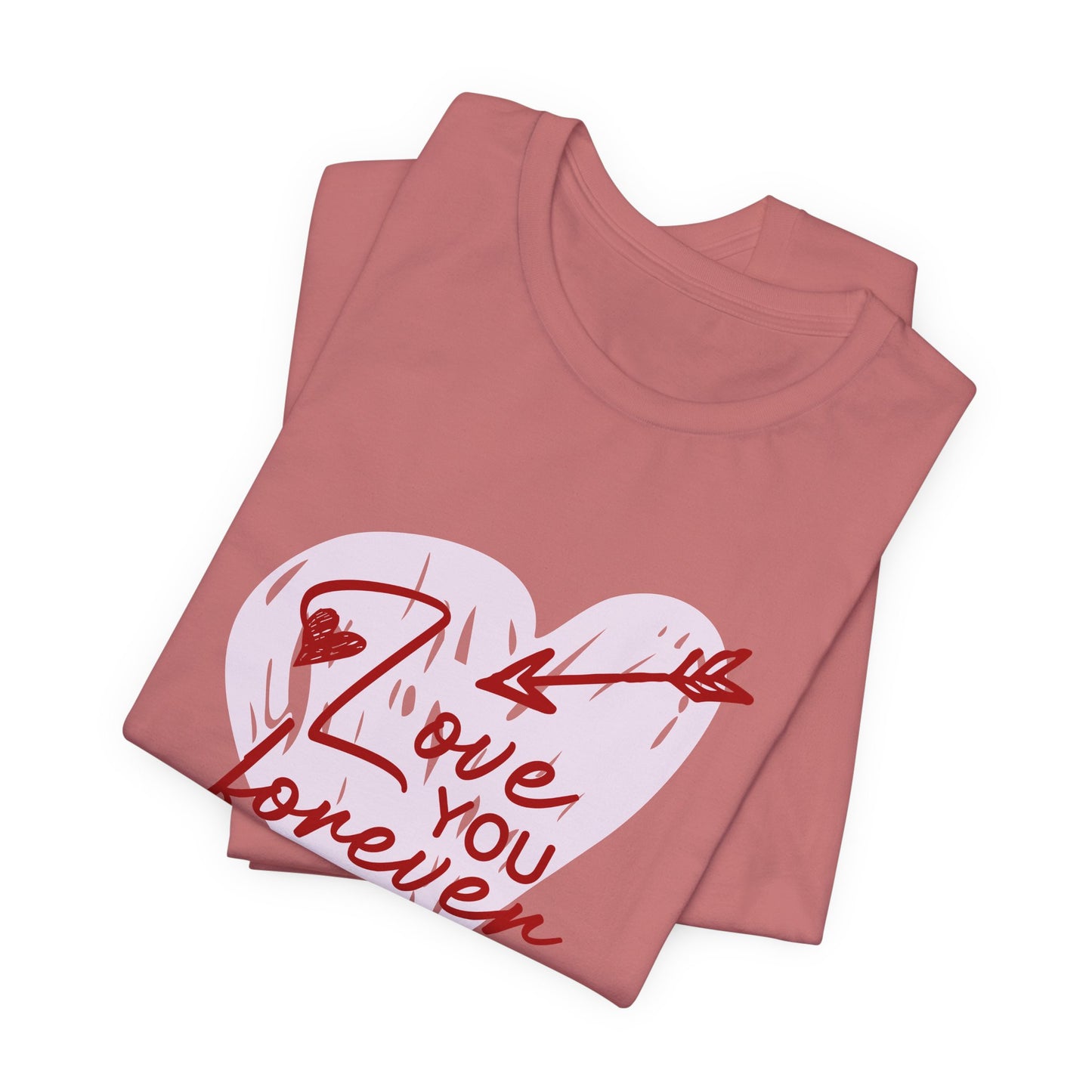 "Love You Forever" Tee