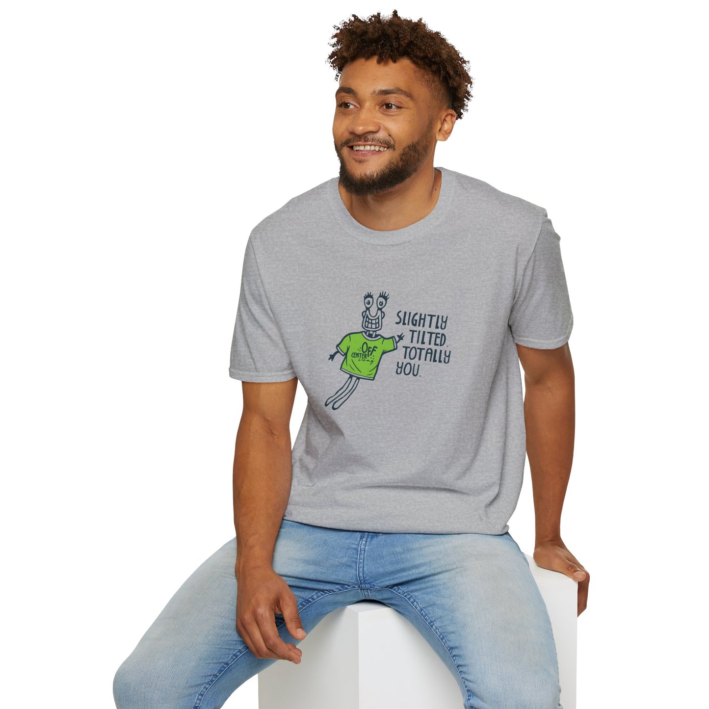"Slightly Tilted Totally You" T-Shirt