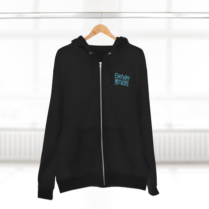 "Everyday Miracles"  —  Zip Hoodie