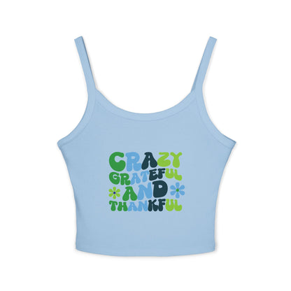 "Crazy Grateful and Thankful" Women's Spaghetti Tank Top