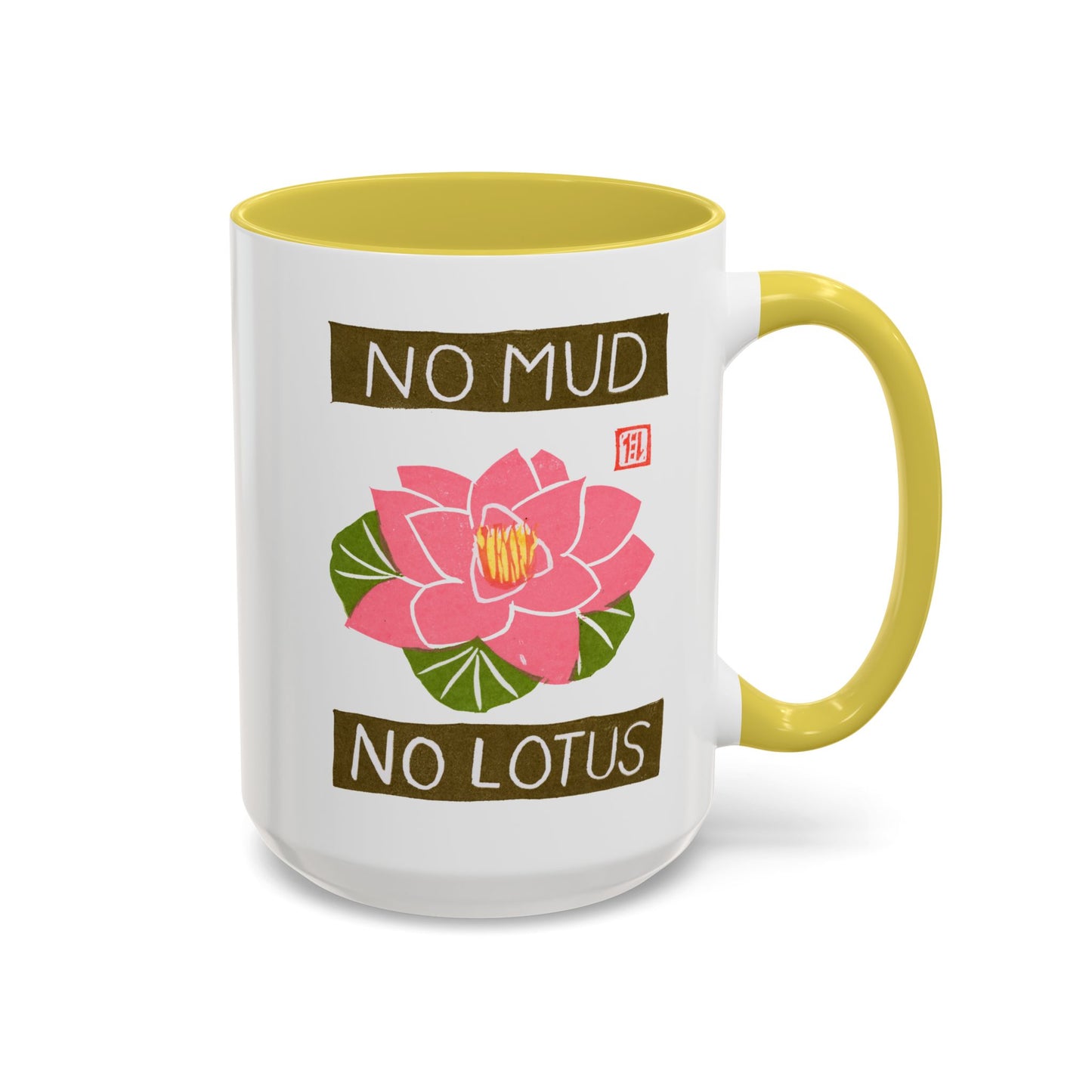 Inspirational Lotus Mug | "No Mud No Lotus" Ceramic 15oz | Yoga & Meditation Gift