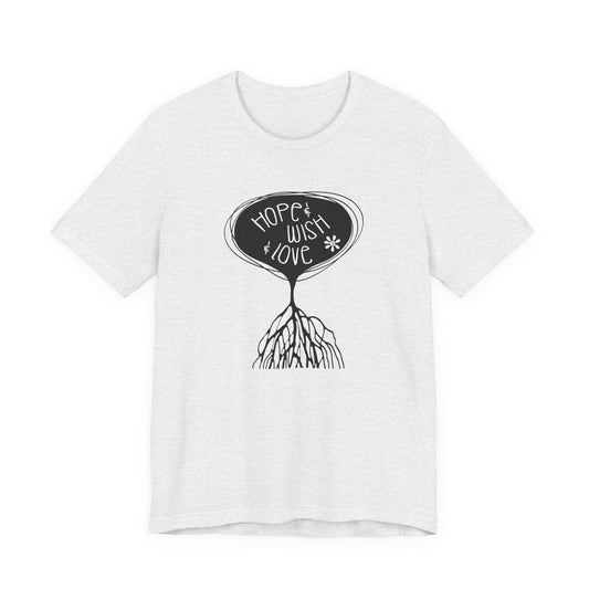 "Hope & Wish & Love" T-Shirt