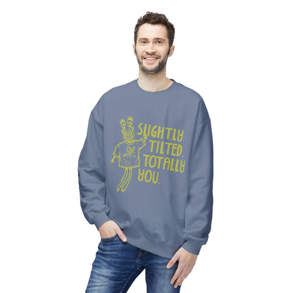 "Slightly Tilted Totally You" Crewneck Sweatshirt
