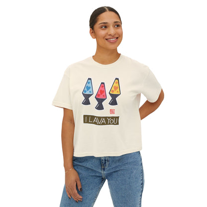 I Lava You Boxy Tee — Cute Lava Lamp Graphic Tee for Women