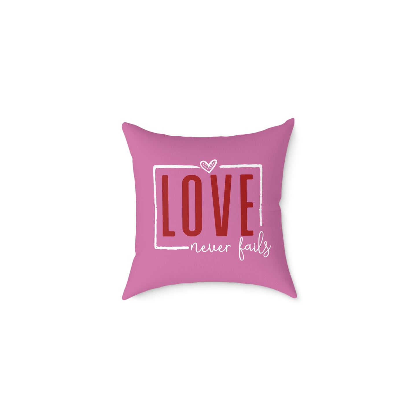 "Love Never Fails" Throw Pillow