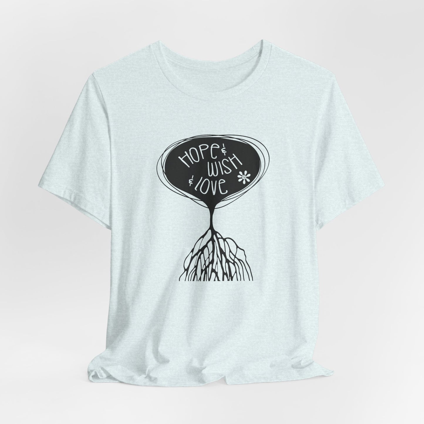 "Hope & Wish & Love" T-Shirt