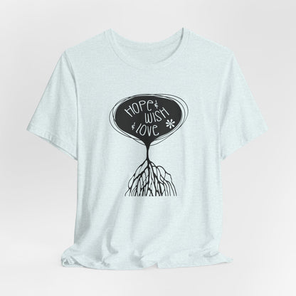 "Hope & Wish & Love" T-Shirt