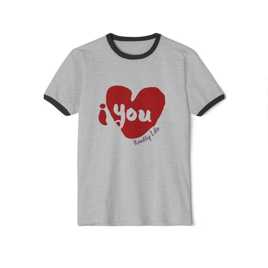 "I Love You, Really I Do" Ringer Tee