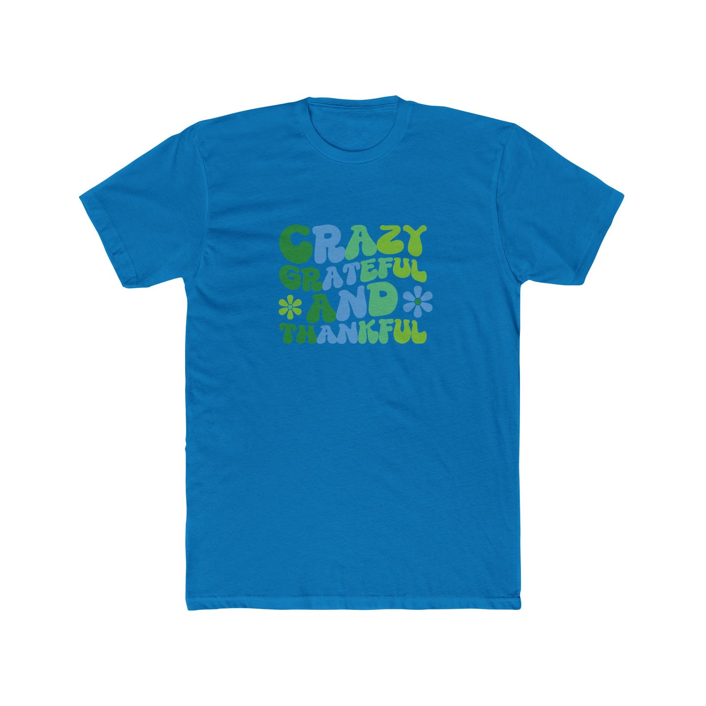 "Crazy Grateful and Thankful" T-Shirt