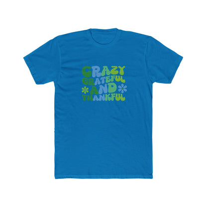 "Crazy Grateful and Thankful" T-Shirt