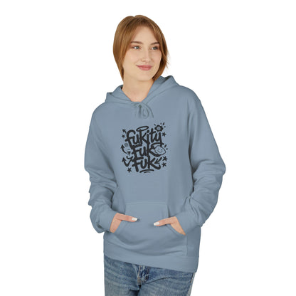"Fukity Fuk Fuk" Hoodie