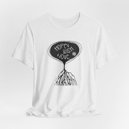 "Hope & Wish & Love" T-Shirt