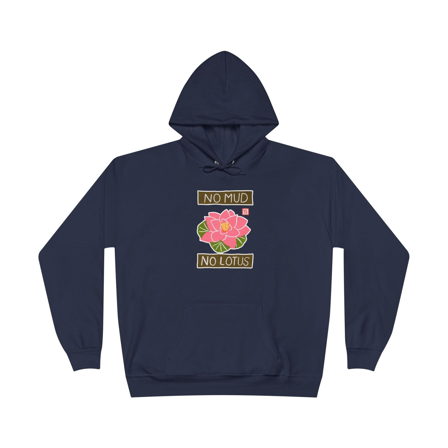 "No Mud No Lotus" Lotus Flower Hoodie | Yoga Sweatshirt | Mindfulness Apparel