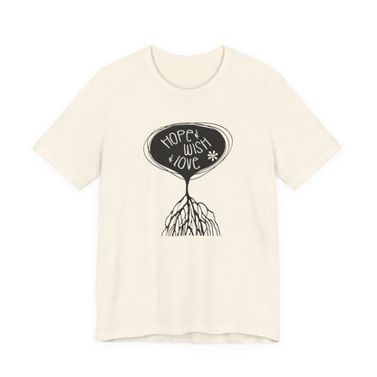 "Hope & Wish & Love" T-Shirt