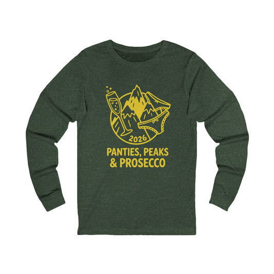 Long Sleeve Tee — "Panties, Peaks & Prosecco"