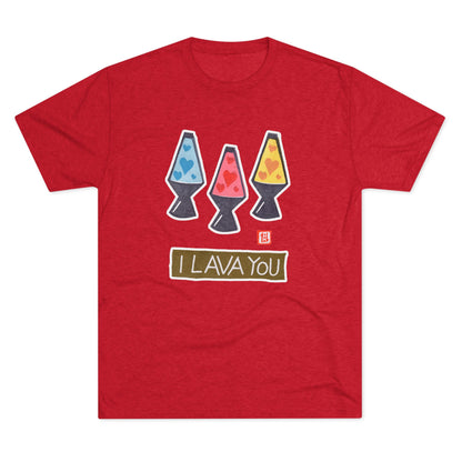 Funny Lava Lamp Shirt | "I Lava You" Tri-Blend Tee | Retro Valentine Gift