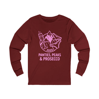 Long Sleeve Tee — "Panties, Peaks & Prosecco"