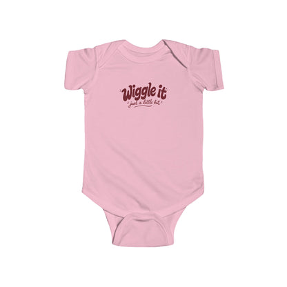 "Wiggle It Just a Little Bit" Baby Onesie