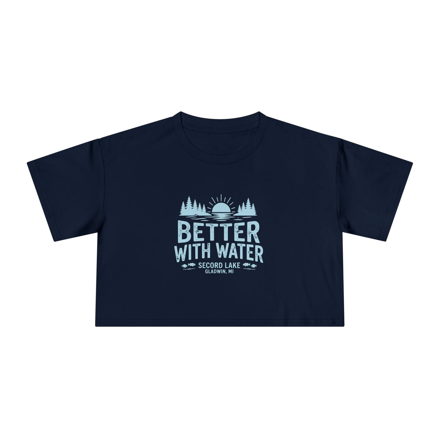 "Better With Water" Crop Tee