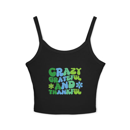 "Crazy Grateful and Thankful" Women's Spaghetti Tank Top