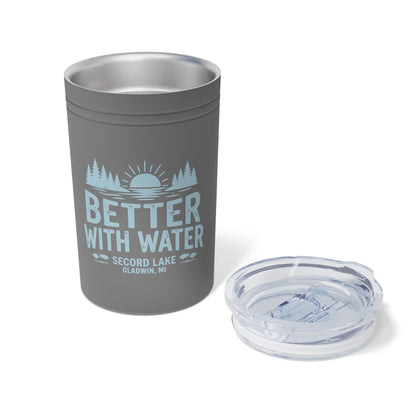 "Secord Lake, Better with Water" 11oz Vacuum Tumbler