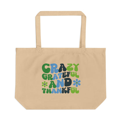 "Crazy Grateful and Thankful" Eco Tote