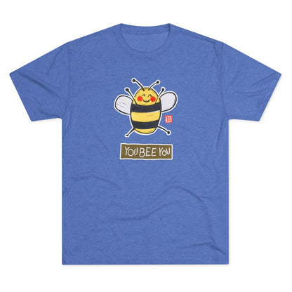 Meaningful Authenticity Tee | "You Bee You" Premium Tri-Blend Crewneck | Self-Acceptance Apparel